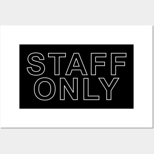 "Staff Only Transparent" Posters and Art